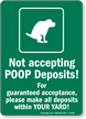 Not Accepting Poop Deposits Funny Sign