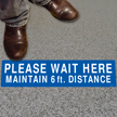 Please Wait Here Social Distancing Floor Sign
