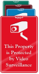 Property Protected By Video Surveillance ShowCase Wall Sign