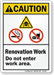 Do Not Enter Area, Renovation ANSI Caution Sign