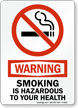 Warning Smoking Is Hazardous To Health Sign