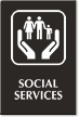 Social Services Engraved Hospital Sign