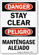 Bilingual Danger Peligro Stay Clear Sign