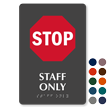 Stop Staff Only TactileTouch Braille Sign
