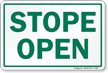 Stope Open Stope Entrance Sign