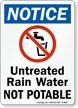 OSHA Untreated Rain Water Not Potable Sign
