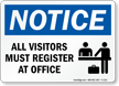 Notice Visitors Register at Office Sign