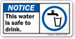 Water Is Safe To Drink Notice Sign