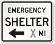 Emergency Shelter Custom Left Arrow   Traffic Sign