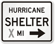 Hurricane Shelter Custom Right Arrow   Traffic Sign