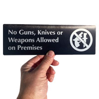 No Guns Knives Weapons Signs made from durable anodized aluminum