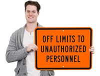 Off Limits To Unauthorized Personnel Signs