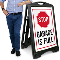 Garage Is Full A-Frame Portable Sidewalk Sign