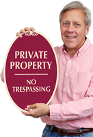 Private Property, No Trespassing Signs~