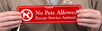No Pets Allowed, Except Service Animals ShowCase™ Signs