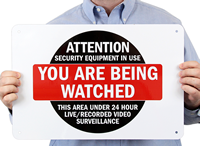 Attention - Security Equipment In Use, You Are Being Watchedsign