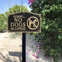 Sorry No Dogs Allowed Gardenboss Statement Plaque