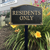 Residents Only Statement Plaque