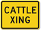 Cattle Xing Crossing Sign