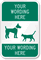 Dog & Cat Symbol Custom Warning Sign