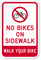 No Bikes On Sidewalk Sign