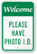 Welcome, Please Have Photo ID Sign