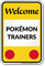 Welcome Pokémon Trainers Sign