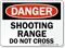 Shooting Range Do Not Cross Danger Sign