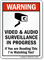 Video & Audio Surveillance In Progress Warning Sign