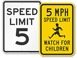 5 MPH Signs