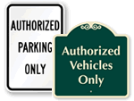 Authorized Parking/Vehicles Only Signs