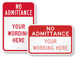 Custom No Admittance Signs