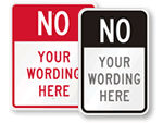 Custom "No" Signs