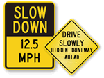 Custom Slow Down Signs