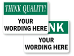 Custom Think Quality Signs