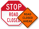 Road Closed Signs