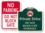 Do Not Block Gate Signs