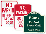 Do Not Block Gate Signs