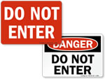 Do Not Enter Signs