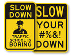 Funny Slow Signs