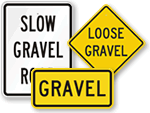 Loose Gravel Signs