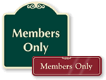 Members Only Signs