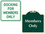 Members Only Signs