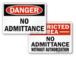 More No Admittance Signs
