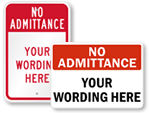 Custom No Admittance Signs