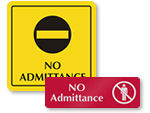 No Admittance Signs