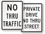No Thru Traffic Signs