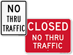 No Thru Traffic Signs