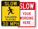 Slow Down Signs