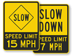 Slow Down Speed Limit Signs